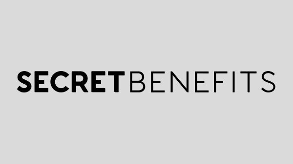 Secret Benefits